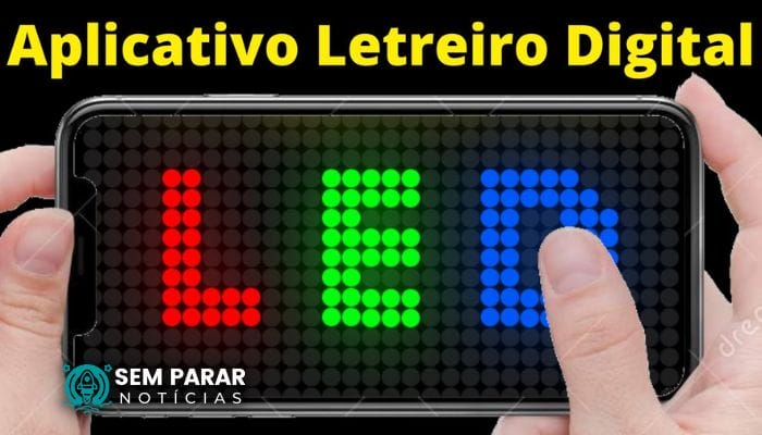 Conheça o Aplicativo de Letreiro Digital